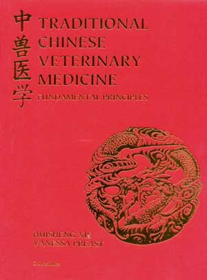 Traditional Chinese Veterinary Medicine: Fundamental Principles