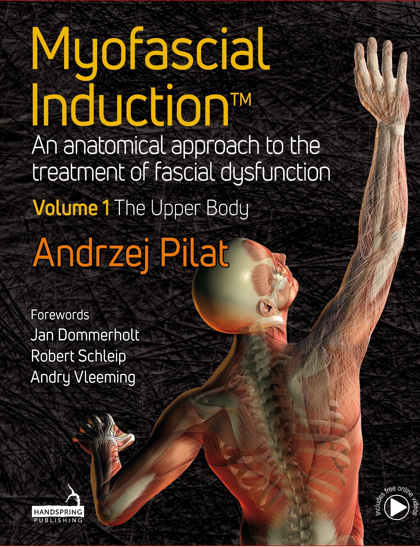 Myofascial Induction Vol. 1 The Upper Body by Andrzej Pilat